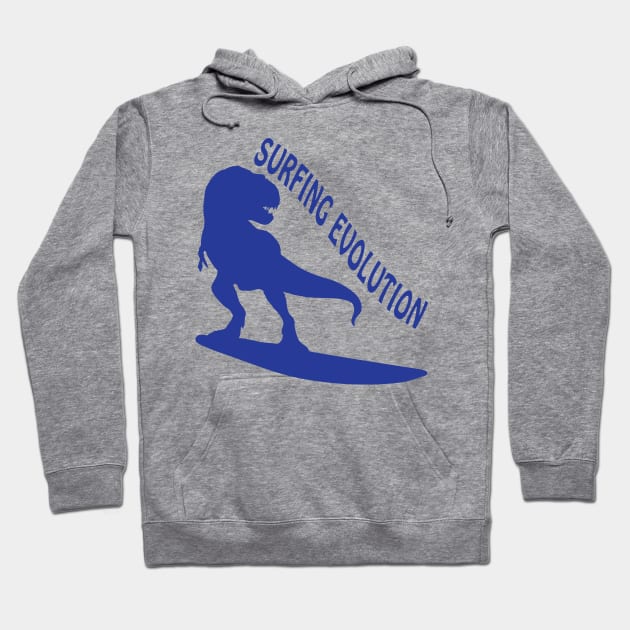 Surfing Evolution - Dinosaurs Born To Surf Hoodie by FunkyKex